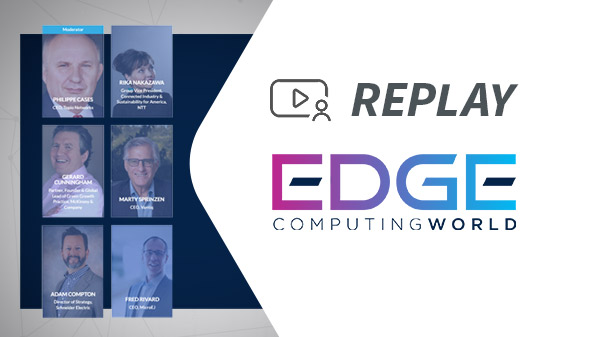 [REPLAY] Edge Computing World – Leveraging the Edge to Deliver a Sustainability Society