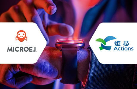 MicroEJ and Actions Technology Bring Premium Features to Affordable Smartwatches